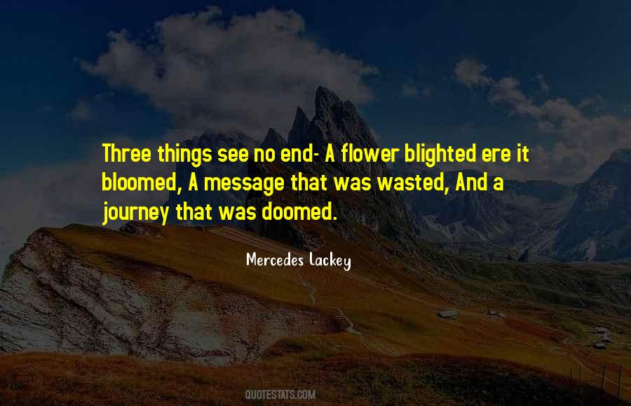 Flower Bloomed Quotes #1298211
