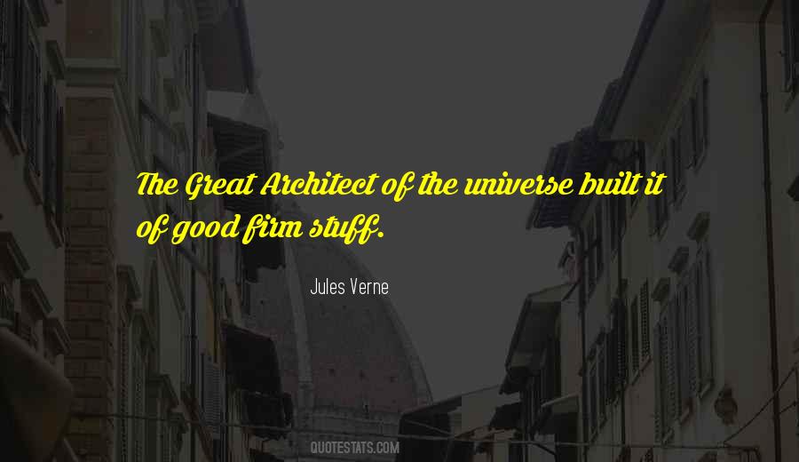 Great Architect Of The Universe Quotes #780377