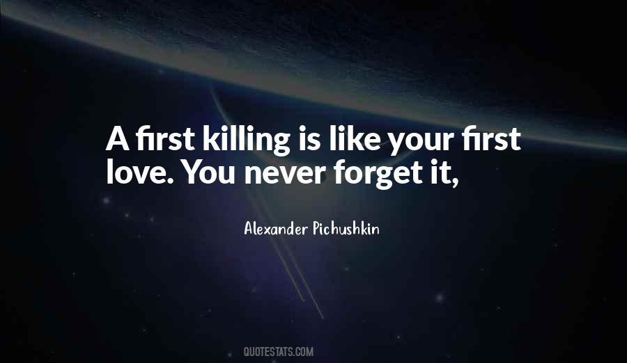 Forget Your First Love Quotes #565941