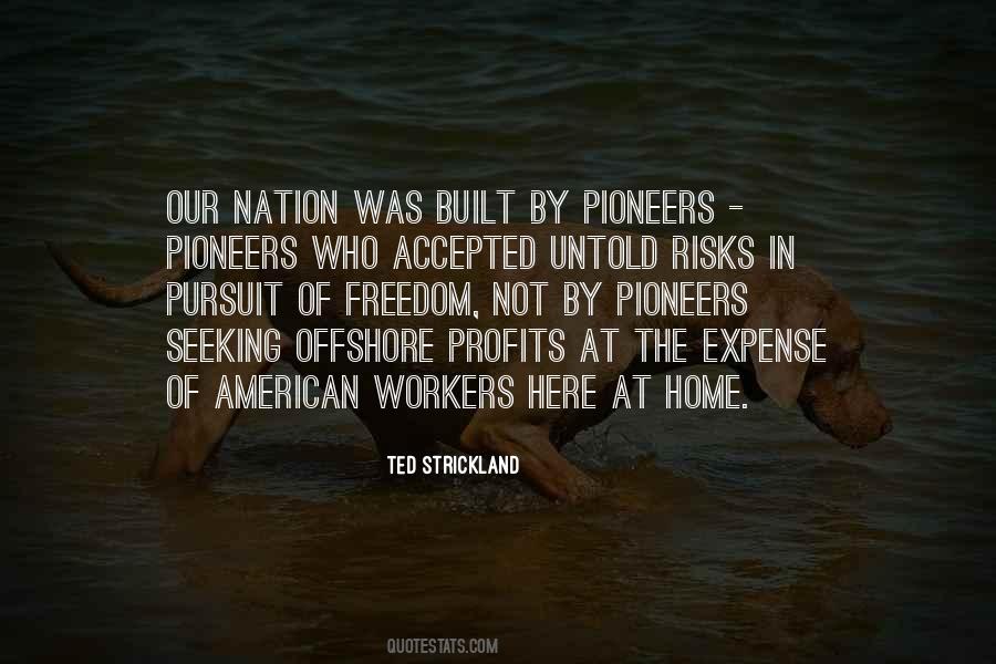 Pursuit Of Freedom Quotes #1103338