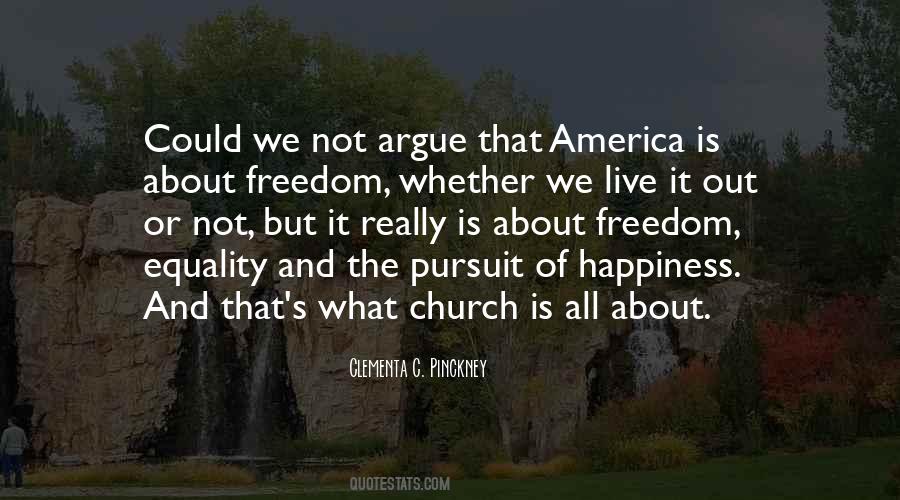 Pursuit Of Freedom Quotes #1578370