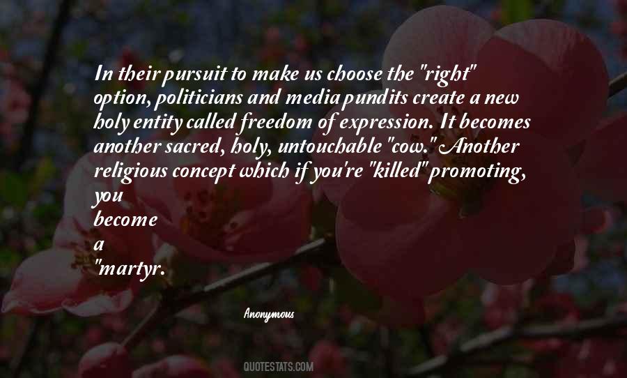 Pursuit Of Freedom Quotes #1724508