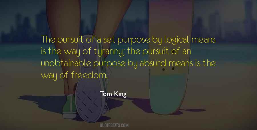 Pursuit Of Freedom Quotes #1779221