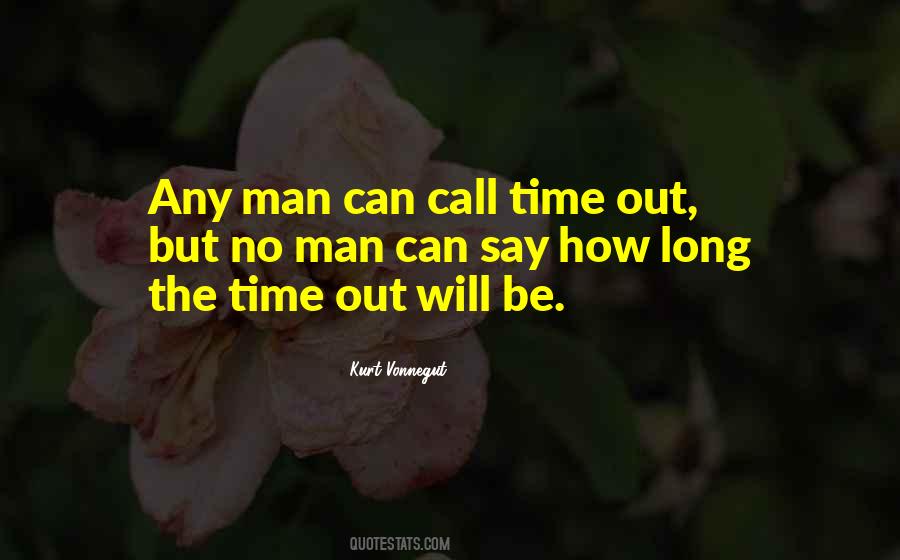 Long Time Call Quotes #1382977