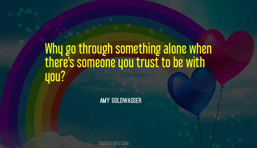 When You Trust Someone Quotes #1026573