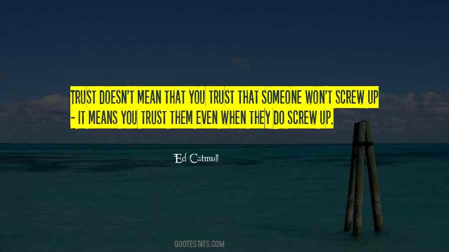 When You Trust Someone Quotes #287843
