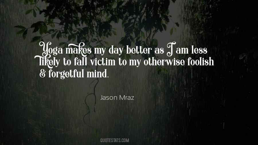 Forgetful Quotes #1451957