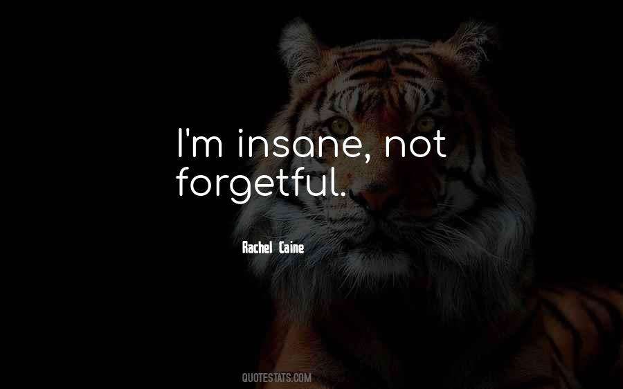 Forgetful Quotes #1795505