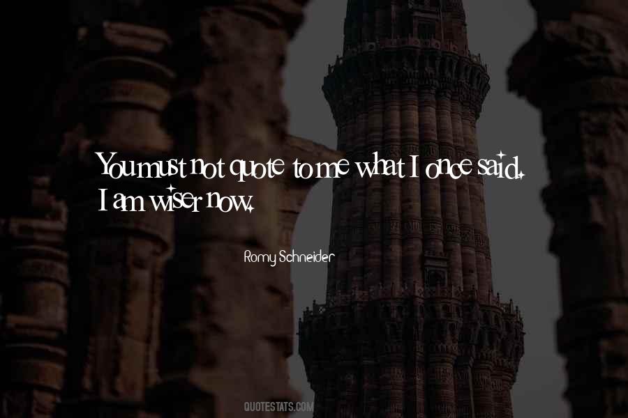 I Am Wiser Now Quotes #1878874