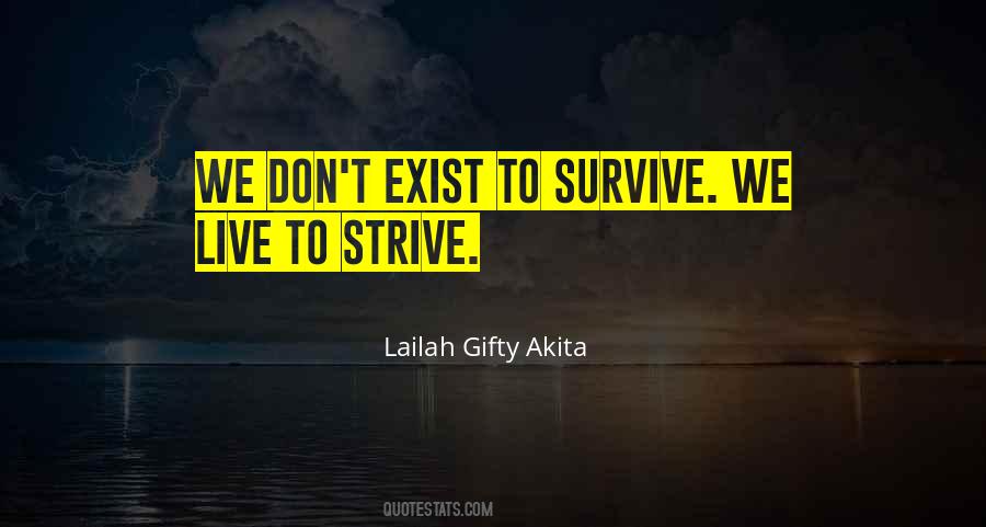 Strive To Survive Quotes #985988