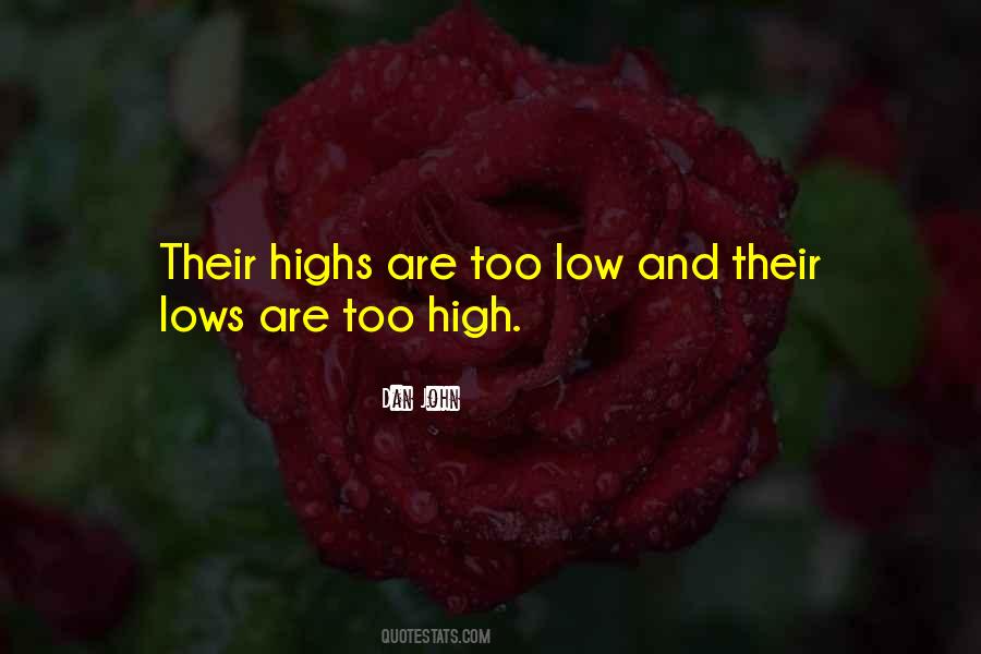 High And Lows Quotes #1009315