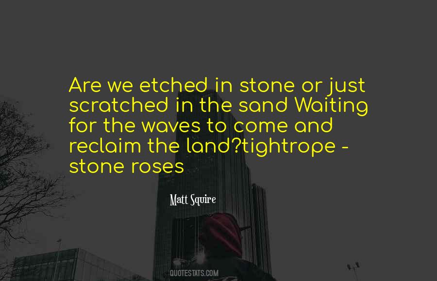 Sand And Stone Quotes #1670078