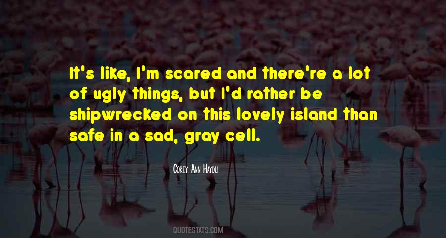 Sad Scared Quotes #1151294