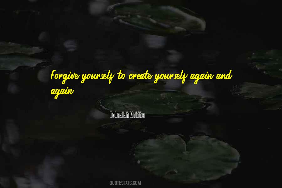 Forgive And Love Again Quotes #710044