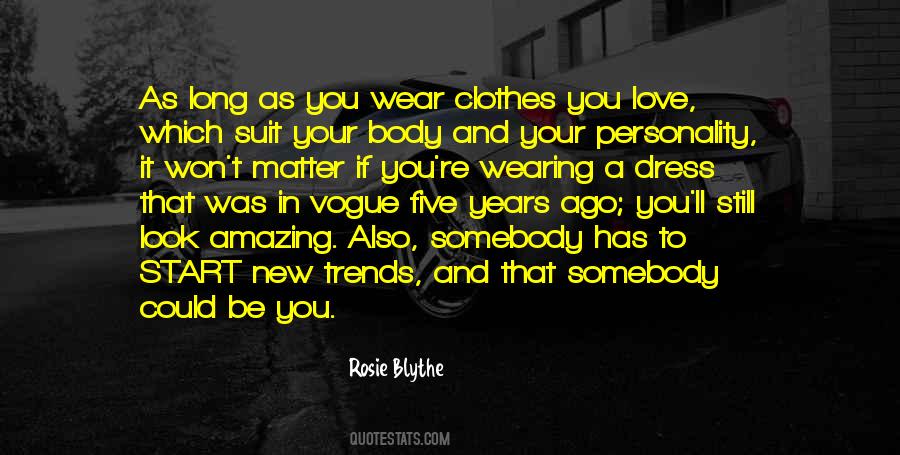 Wear New Clothes Quotes #1509532