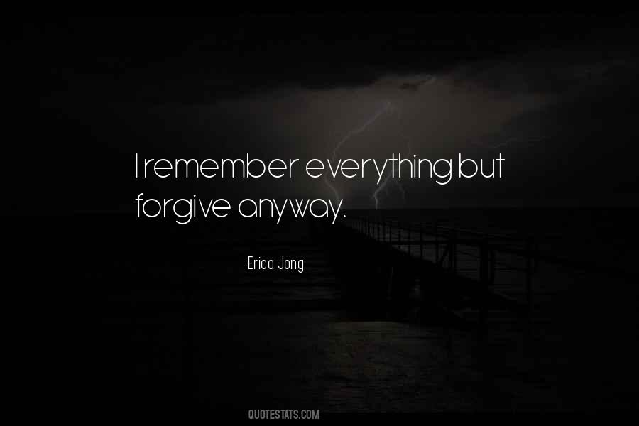 Forgive Anyway Quotes #1275658