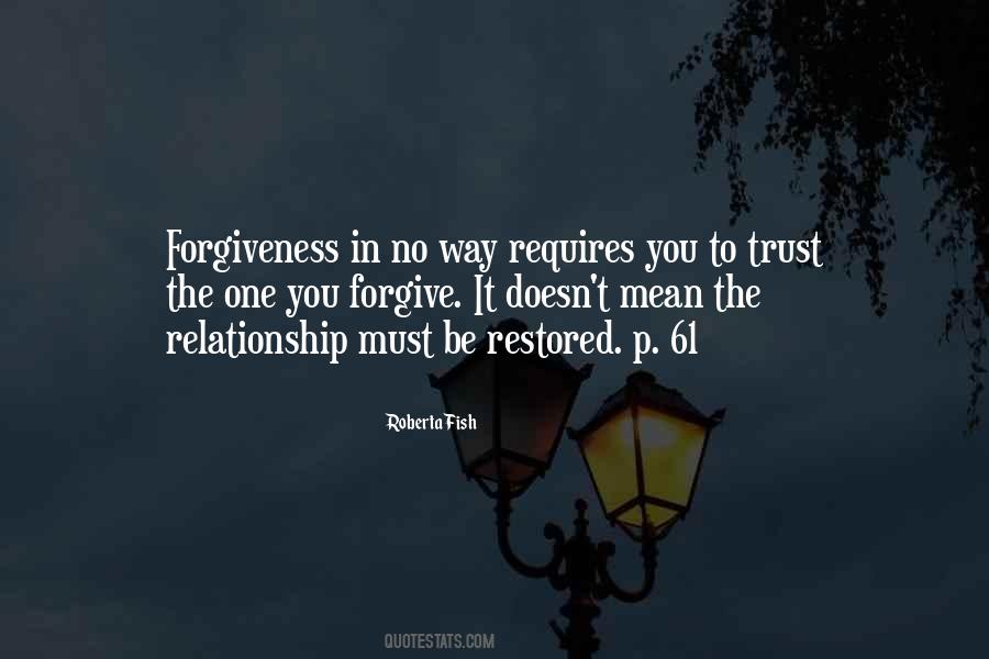 Forgive But Not Trust Quotes #1015101