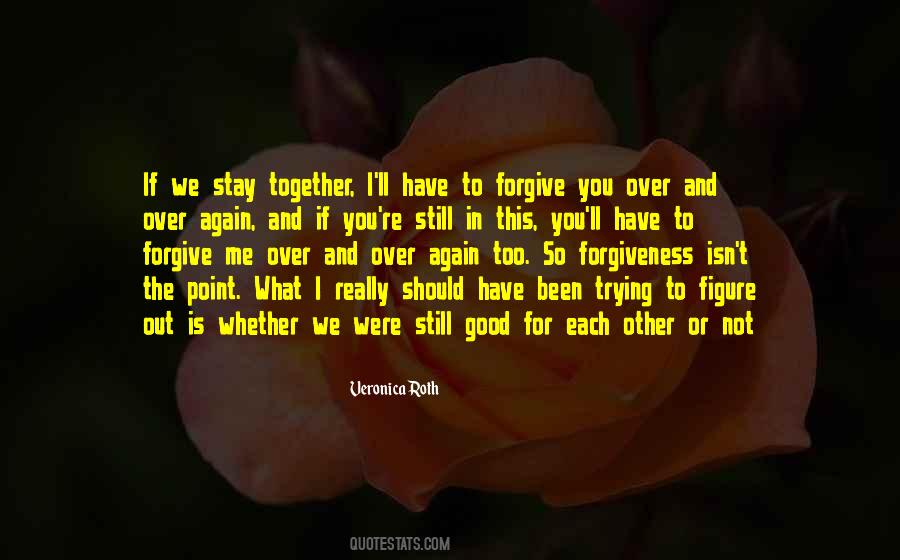 Forgive Each Other Quotes #181750