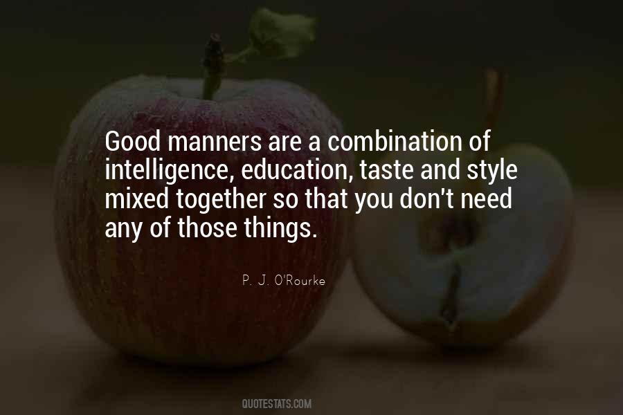 Education And Manners Quotes #1616942