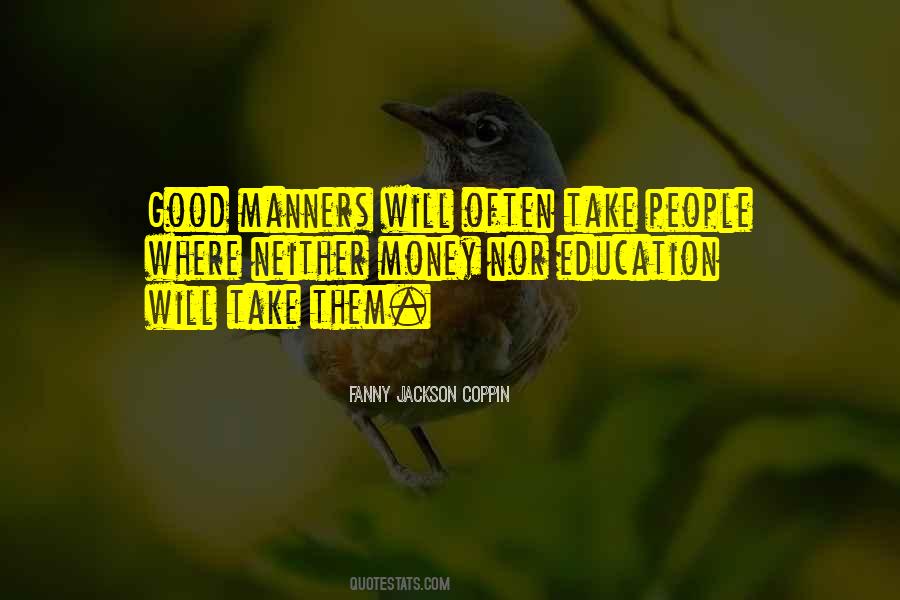 Education And Manners Quotes #1648685