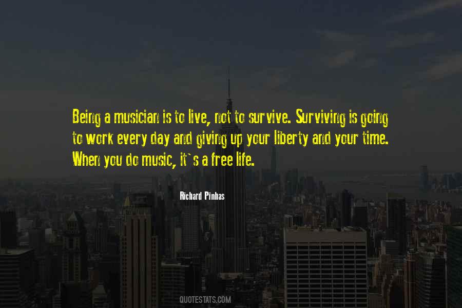 Surviving The Day Quotes #1303116
