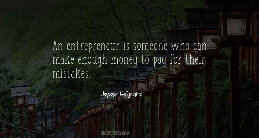 Quotes About An Entrepreneur #1306287