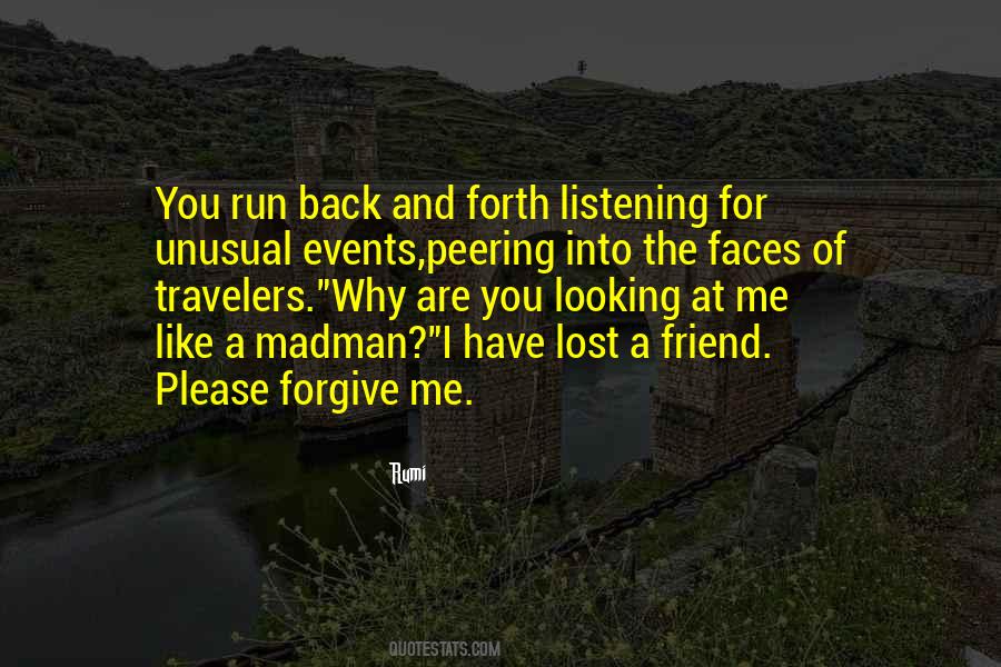 Forgive Me My Friend Quotes #865456