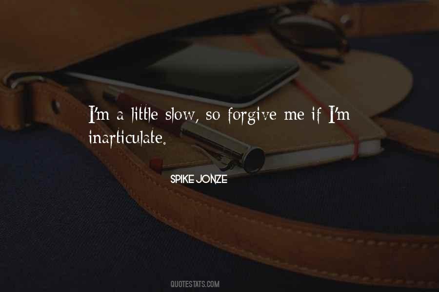 Forgive Me Quotes #208488