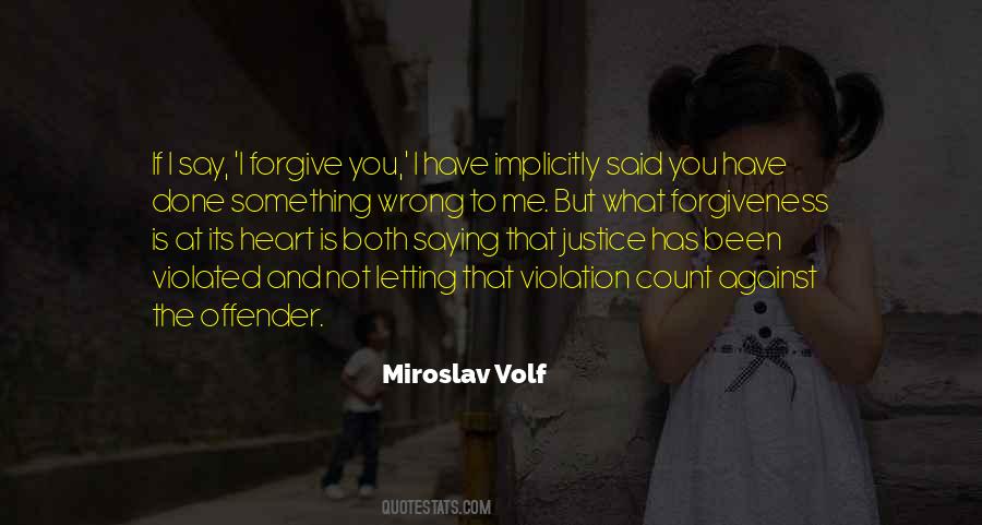 Forgive Me Quotes #75767