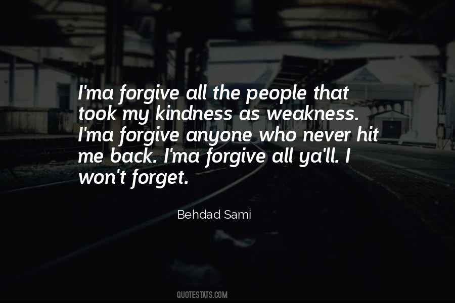 Forgive Never Forget Quotes #238507