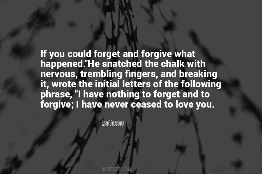 Forgive Never Forget Quotes #985253