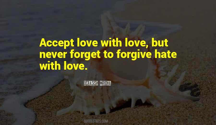 Forgive Never Forget Quotes #993326