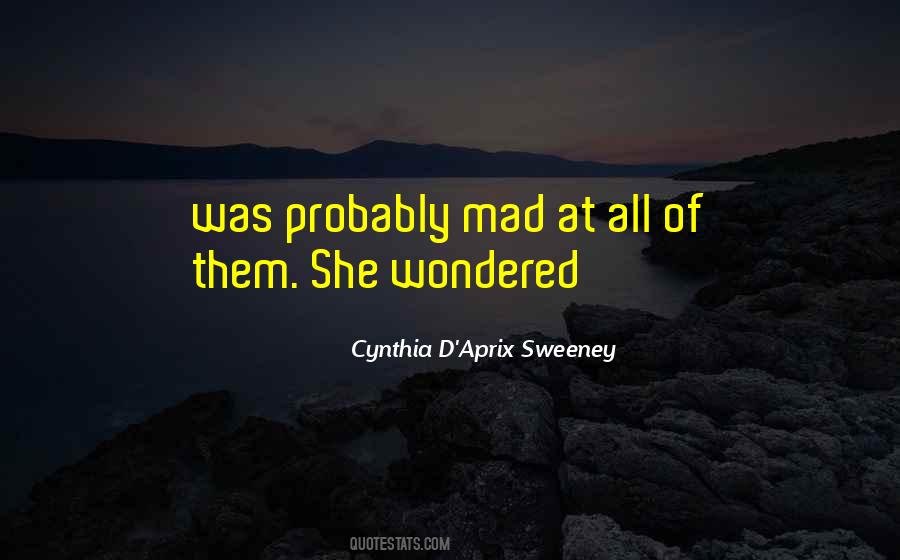 She Mad Quotes #342519