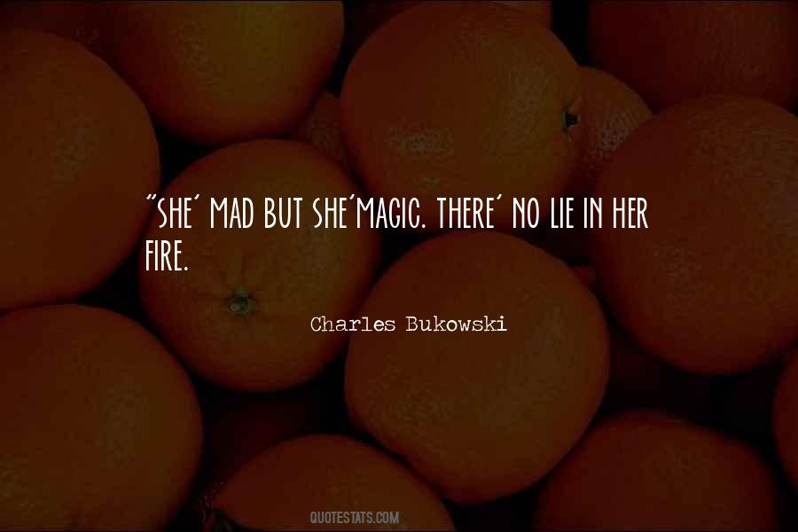 She Mad Quotes #542974