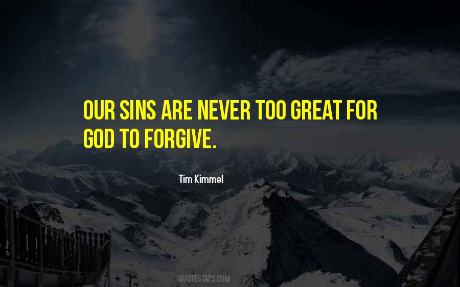 Forgive Our Sins Quotes #1316223