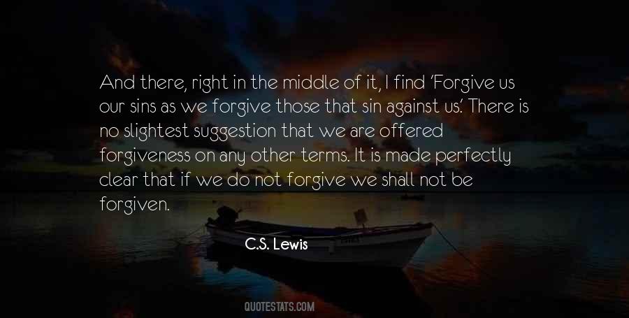 Forgive Our Sins Quotes #1591094