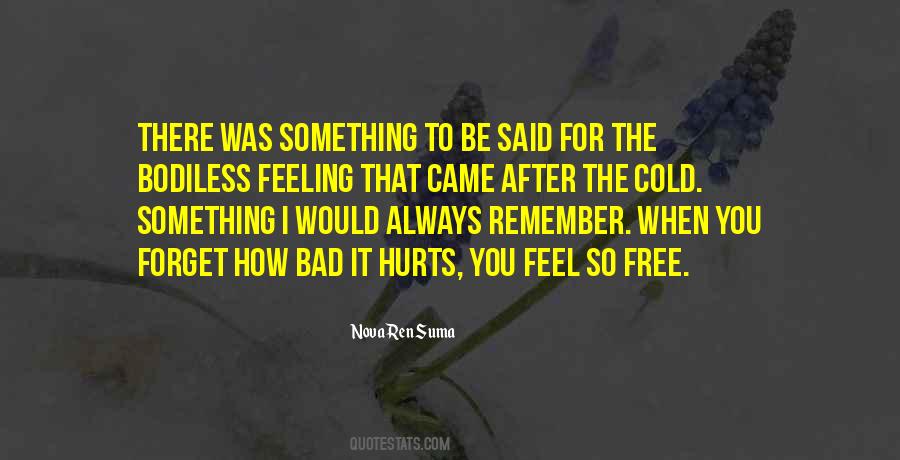 Hurts So Bad Quotes #1804428