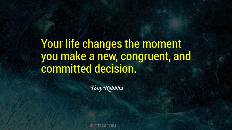 Your Life Changes Quotes #1354836