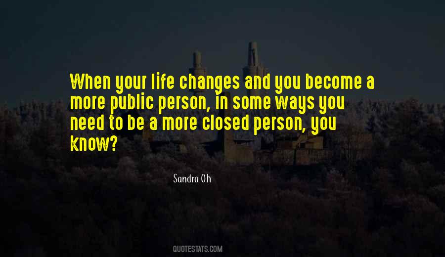 Your Life Changes Quotes #1600340