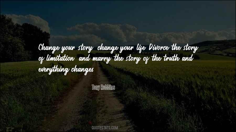 Your Life Changes Quotes #374843