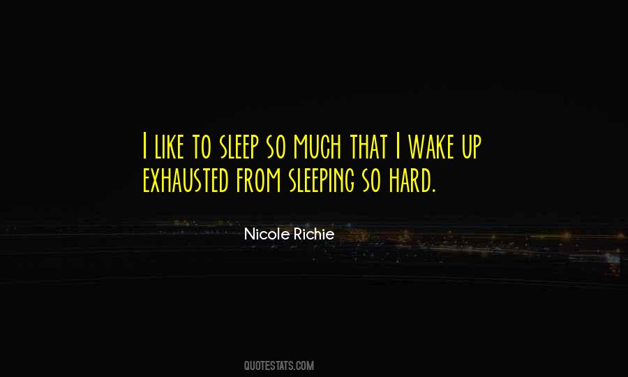 Quotes About Hard To Wake Up #102931