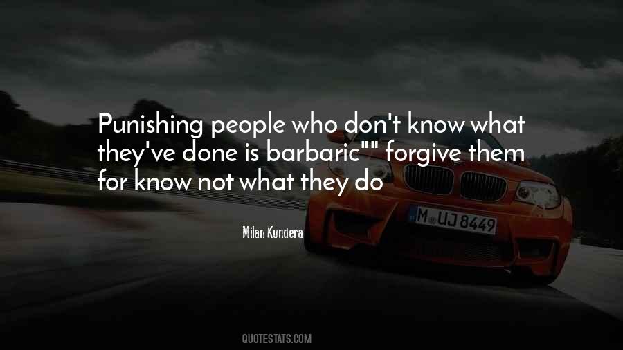 Forgive Them Quotes #1378285