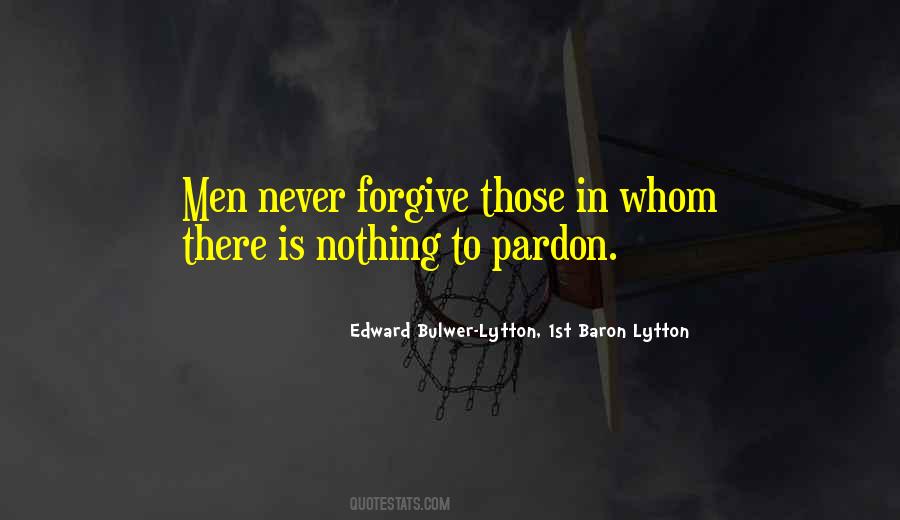 Forgive Those Quotes #1343513