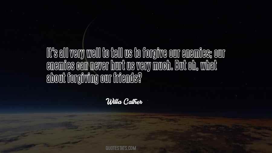 Forgive Those Who Hurt Us Quotes #176854