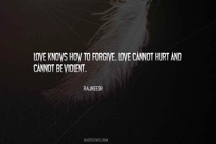 Forgive Those Who Hurt Us Quotes #360304
