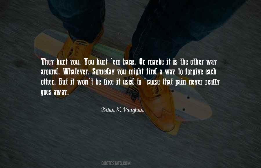 Forgive Those Who Hurt Us Quotes #418594