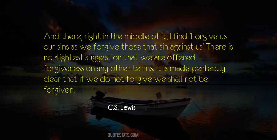 Forgive Us Our Sins Quotes #1591094