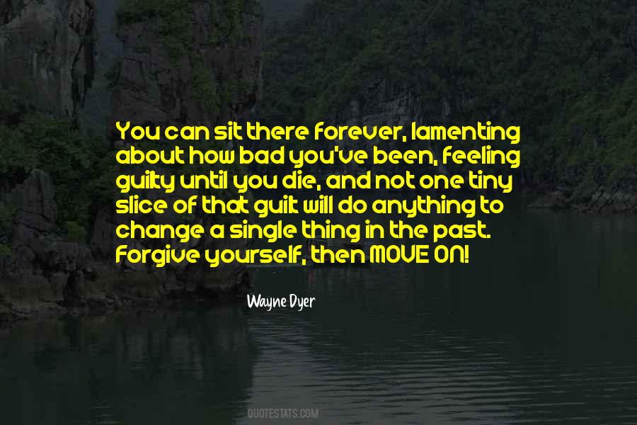 Forgive Yourself And Move On Quotes #949012