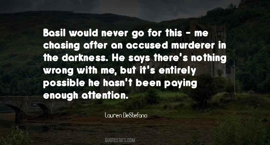 Wrong Attention Quotes #1694369