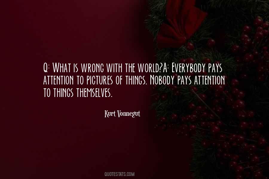 Wrong Attention Quotes #396007